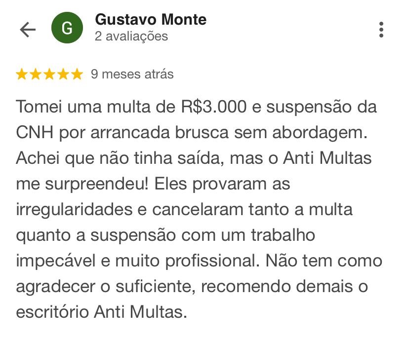 Avaliação 5 estrelas de Gustavo Monte no Google para o Anti Multas